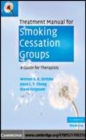 Image for Treatment manual for smoking cessation groups [electronic resource] :  a guide for therapists /  Werner G.K. Stritzke, Joyce L.Y. Chong, Diane Ferguson. 