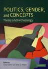 Image for Politics, gender, and concepts: theory and methodology