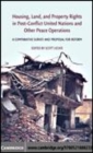 Image for Housing, land, and property rights in post-conflict United Nations and other peace operations [electronic resource] :  a comparative survey and proposal for reform /  edited by Scott Leckie. 