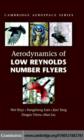 Image for Aerodynamics of low Reynolds number flyers: Wei Shyy ... [et al.].