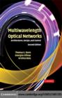 Image for Multiwavelength optical networks: architectures, design, and control