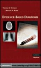 Image for Evidence-based diagnosis [electronic resource] /  Thomas B. Newman, Michael A. Kohn. 