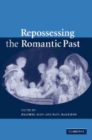 Image for Repossessing the romantic past