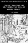 Image for Ecology, Economy and State Formation in Early Modern Germany