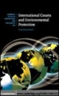 Image for International courts and environmental protection