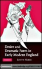 Image for Desire and dramatic form in early modern England [electronic resource] /  Judith Haber. 