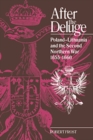 Image for After the Deluge: Poland-Lithuania and the Second Northern War, 1655-1660