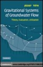 Image for Gravitational systems of groundwater flow: theory, evaluation, utilization