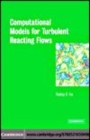 Image for Computational models for turbulent reacting flows [electronic resource] /  Rodney O. Fox. 
