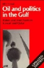 Image for Oil and politics in the Gulf: rulers and merchants in Kuwait and Qatar