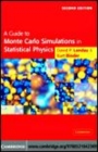 Image for A guide to Monte Carlo simulations in statistical physics [electronic resource] /  David P. Landau and Kurt Binder. 