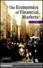 Image for The economics of financial markets [electronic resource] /  Roy E, Bailey. 