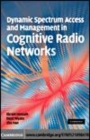 Image for Dynamic spectrum access and management in cognitive radio networks [electronic resource] /  Ekram Hossain, Dusit Niyato, and Zhu Han. 