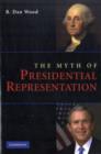 Image for The myth of presidential representation