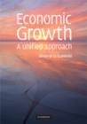 Image for Economic growth: a unified approach