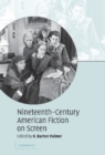 Image for Nineteenth-Century American Fiction on Screen