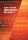 Image for Fundamentals of seismic wave propagation