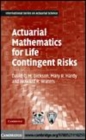 Image for Actuarial mathematics for life contingent risks [electronic resource] /  David C.M. Dickson, Mary R. Hardy, Howard R. Waters. 