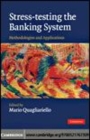 Image for Stress-testing the banking system [electronic resource] :  methodologies and applications /  edited by Mario Quagliariello. 