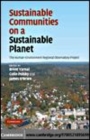 Image for Sustainable communities on a sustainable planet [electronic resource] :  the human-environment regional observatory project /  edited by Brent Yarnal, Colin Polsky, James O&#39;Brien. 