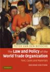 Image for The law and policy of the World Trade Organization: text, cases and materials