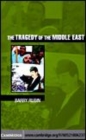 Image for The tragedy of the Middle East [electronic resource] /  Barry Rubin. 