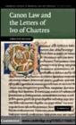 Image for Canon law and the letters of Ivo of Chartres