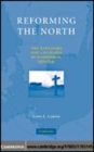 Image for Reforming the north [electronic resource] :  the kingdoms and churches of Scandinavia, 1520-1545 /  by James L. Larson. 