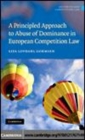 Image for A principled approach to abuse of dominance in European competition law [electronic resource] /  Liza Lovdahl Gormsen. 