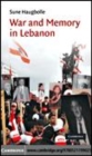 Image for War and memory in Lebanon [electronic resource] /  Sune Haugbolle. 
