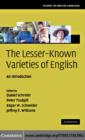 Image for The lesser-known varieties of English: an introduction