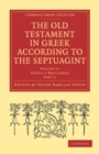 Image for The Old Testament in Greek according to the Septuagint.: (Hosea - 4 Maccabees) : Volume 6,