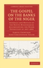 Image for The Gospel on the Banks of the Niger: Journals and Notices of the Native Missionaries Accompanying the Niger Expedition of 1857-1859