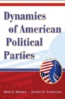 Image for Dynamics of American Political Parties