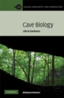 Image for Cave Biology: Life in Darkness
