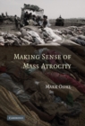 Image for Making Sense of Mass Atrocity