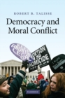 Image for Democracy and Moral Conflict