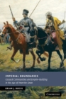 Image for Imperial Boundaries: Cossack Communities and Empire-Building in the Age of Peter the Great