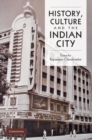 Image for History, Culture and the Indian City