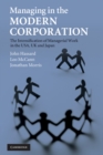 Image for Managing in the Modern Corporation: The Intensification of Managerial Work in the USA, UK and Japan