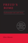 Image for Freud&#39;s Rome: Psychoanalysis and Latin Poetry