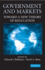 Image for Government and Markets: Toward a New Theory of Regulation