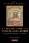 Image for Handbook for the Study of Mental Health: Social Contexts, Theories, and Systems