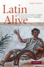 Image for Latin Alive: The Survival of Latin in English and the Romance Languages