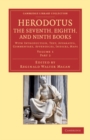 Image for Herodotus: the seventh, eighth, and ninth books : with introduction, text, apparatus, commentary, appendices, indices, maps. : Part 2