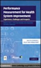 Image for Performance measurement for health system improvement: experiences, challenges and prospects