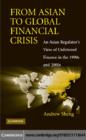 Image for From Asian to global financial crisis: an Asian regulator&#39;s view of unfettered finance in the 1990s and 2000s