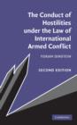 Image for The conduct of hostilities under the law of international armed conflict