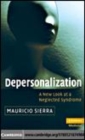 Image for Depersonalization: a new look at a neglected syndrome