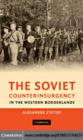 Image for The Soviet counterinsurgency in the western borderlands